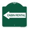 Signmission Cabin Rental With Left Arrow, Green & White Aluminum Architectural Sign, GW-1818-24404 A-DES-GW-1818-24404 - alternate 1